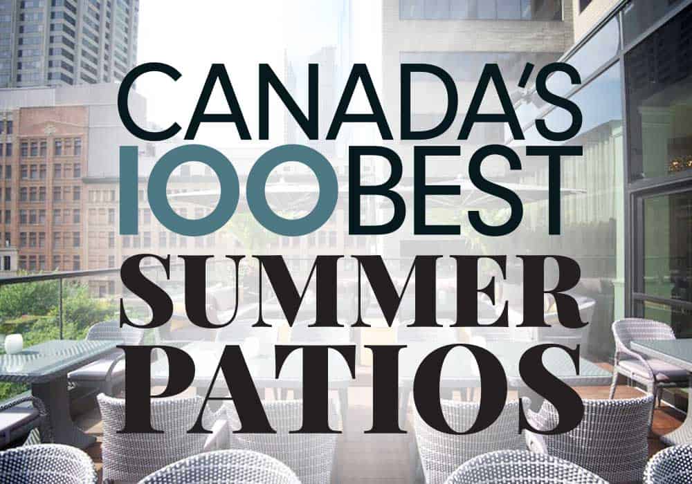 Canada’s Best Summer Patios: Part 1