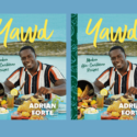 Yawd: Modern Afro-Caribbean Recipes By Adrian Forte